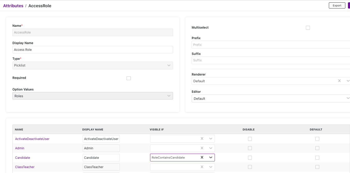 The Access Role picklist options, with the Candidate option restricted by the RoleContainsCandidate rule in the Visible If column